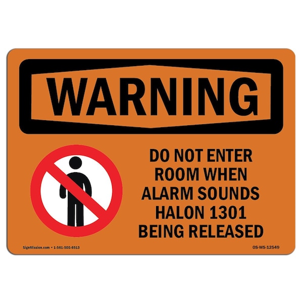 Safety Sign, OSHA WARNING, 12" Height, 18" Width, Do Not Enter Room When Alarm Sounds, Landscape